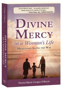 Divine Mercy in a Woman's Life: Milestones Along the Way